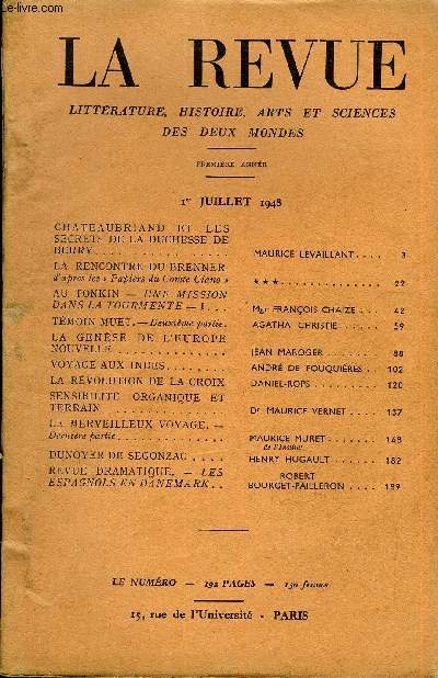 LA REVUE LITTERATURE, HISTOIRE, ARTS ET SCIENCES DES DEUX MONDES PREMIERE ANNEE N13 - CHATEAUBRIAND ET LES SECRETS DE LA DUCHESSE DEBERRY.MAURICE LEVAILLANT. LA RENCONTRE DU BRENNER,d'aprs les  Papiers du Comte Ciano .* * *..