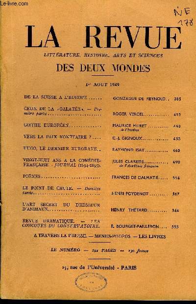 LA REVUE LITTERATURE, HISTOIRE, ARTS ET SCIENCES DES DEUX MONDES DEUXIEME ANNEE N15 - DE LA SUISSE A L'EUROPE. GONZAGUE DE REYNOLD..CEUX DE LA GALATE. - Premire partie. ROGER VERCEL. GOETHE EUROPEN. MAURICE MURET..de l'Institut.