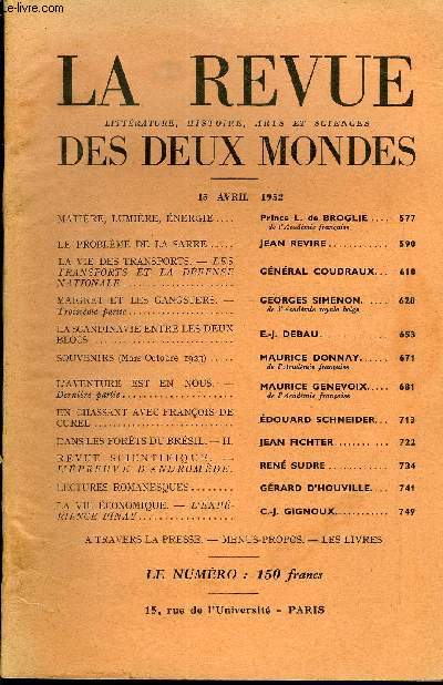 LA REVUE LITTERATURE, HISTOIRE, ARTS ET SCIENCES DES DEUX MONDES N8 - MATIRE, LUMIRE, NERGIE . Prince L. de BROGLIE. de l'Acadmie franaise. LE PROBLME DE LA SARRE. JEAN REVIRE. LA VIE DES TRANSPORTS. - LESTRANSPORTS ET LA DFENSE