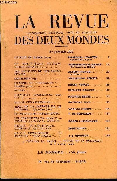 LA REVUE LITTERATURE, HISTOIRE, ARTS ET SCIENCES DES DEUX MONDES N1 - LETTRES DU MAROC (1912).MARCHAL LYAUTEY.de l'acadmie franaise. LA VOLTE-FACE MDICOCHIRURGICALE. PROFESSEUR CH. RICHET.de l'Acadmie de Mdecine. LES SOUVENIRS