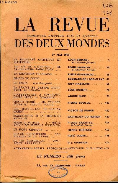 LA REVUE LITTERATURE, HISTOIRE, ARTS ET SCIENCES DES DEUX MONDES N9 - LA PROPRIT ARTISTIQUE ET LITTRAIRE. LON BRARD. de l'Acadmie franaise. LA FIN DE L'EMPIRE. - III. LA DEUXIME ABDICATION. LOUIS MADELIN. ..de l'Acadmie franaise.