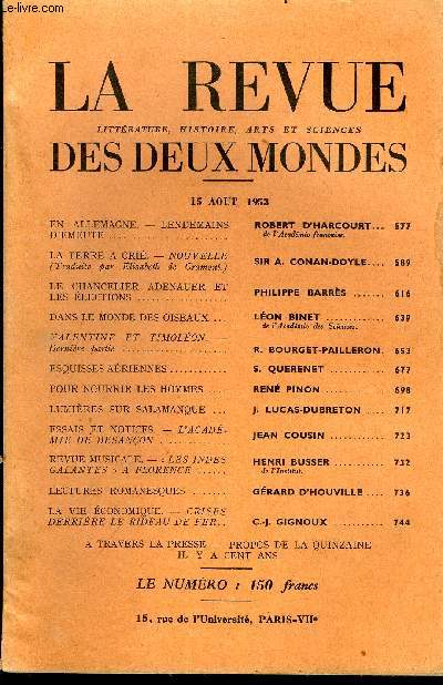 LA REVUE LITTERATURE, HISTOIRE, ARTS ET SCIENCES DES DEUX MONDES N16 - EN ALLEMAGNE. - LENDEMAINS D'MEUTE. ROBERT D'HARCOURT. de l'Acadmie franaise.LA TERRE A CRI. - NOUVELLE (Traduite par Elisabeth de Gramont.) SIR A. CONAN-DOYLE.