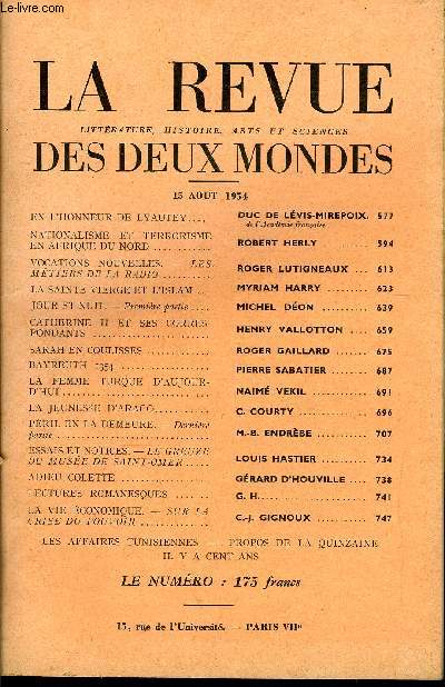 LA REVUE LITTERATURE, HISTOIRE, ARTS ET SCIENCES DES DEUX MONDES N16 - EN L'HONNEUR DE LYAUTEY. DUC DE LVIS-MIREPOIX.de l Academie franaiseNATIONALISME ET TERRORISMEEN AFRIQUE DU NORD. ROBERT HERLY .VOCATIONS NOUVELLES. - LES METIERS