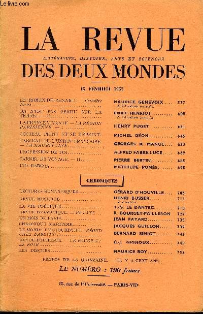 LA REVUE LITTERATURE, HISTOIRE, ARTS ET SCIENCES DES DEUX MONDES N4 - LE ROMAN DE RENARD.- Premire partie. MAURICE GENEVOIX. de l'Acadmie franaise.ON N'EST PAS PERDU SUR LA TERRE. - II. MILE HENRIOT.de l'Acadmie franaise.LA FRANCE