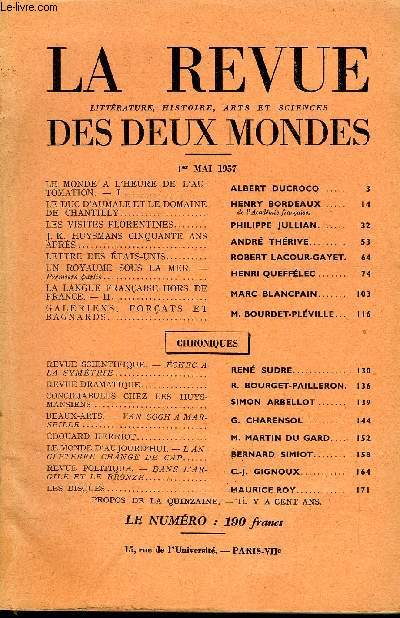 LA REVUE LITTERATURE, HISTOIRE, ARTS ET SCIENCES DES DEUX MONDES N9 - LE MONDE A L'HEURE DE L'AUTOMATION. - I. ALBERT DUCROCQ. LE DUC D'AUMALE ET LE DOMAINE DE CHANTILLY. HENRY BORDEAUX. de l'Acadmie franaise.LES VISITES FLORENTINES.