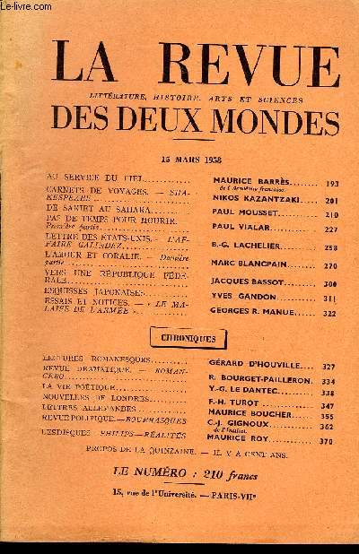 LA REVUE LITTERATURE, HISTOIRE, ARTS ET SCIENCES DES DEUX MONDES N6 - AU SERVICE DU CIEL. MAURICE BARRS..de l'Acadmie franaise.CARNETS DE VOYAGES - SHAKESPEARE. NIKOS KAZANTZAKI..DE SAKIET AU SAHARA. PAUL MOUSSET..PAS DE TEMPS