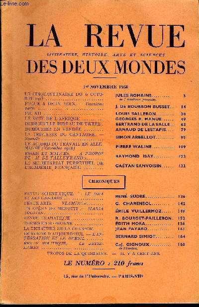 LA REVUE LITTERATURE, HISTOIRE, ARTS ET SCIENCES DES DEUX MONDES N21 - LE CINQUANTENAIRE DU 6 OCTOBRE 1908. JULES ROMAINS..de l'Acadmie franaise.FUGUE A DEUX VOIX. - Deuxime partie. J FR BOURBON BUSSET. PIE XII..LOUIS SALLERON.