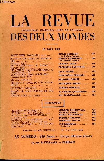 LA REVUE LITTERATURE, HISTOIRE, ARTS ET SCIENCES DES DEUX MONDES N16 - NOCES D'OR ROMAINES. - I. EMILE HENRIOT. de L'Academie franaise.EN FACE DES COTES DE MAURITANIE. HENRY BORDEAUX. de l'Acadmie franaise.BERLIN 1959. ROBERT ARON ..