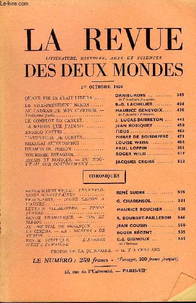 LA REVUE LITTERATURE, HISTOIRE, ARTS ET SCIENCES DES DEUX MONDES N19 - QUAND PIE IX TAIT LIBRAL. DANIEL ROPS. de L'Academie franaise.LE VICE-PRSIDENT NIXON. B.-G. LACHELIER.AU CADRAN DE MON CLOCHER. - Troisime partie. MAURICE GENEVOIX..