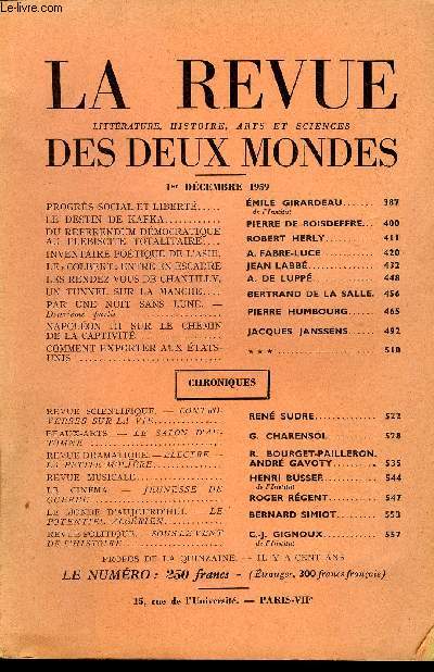 LA REVUE LITTERATURE, HISTOIRE, ARTS ET SCIENCES DES DEUX MONDES N23 - PROGRS SOCIAL ET LIBERT. EMILE GIRARDEAU.de l'Institut. LE DESTIN DE KAFKA. PIERRE DE BOISDEFFRE. DU REFERENDUM DEMOCRATIQUE AU PLBISCITE TOTALITAIRE. ROBERT HERLY.