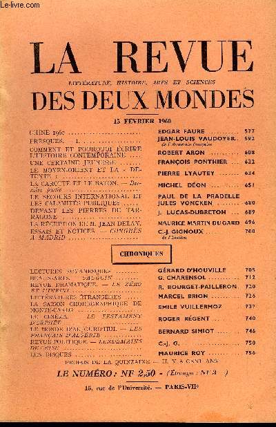 LA REVUE LITTERATURE, HISTOIRE, ARTS ET SCIENCES DES DEUX MONDES N4 - CHINE 1960. EDGAR FAURE ..FRESQUES. - I. JEAN-LOUIS VAUDOYER..de l'Acadmie franaise. COMMENT ET POURQUOI ECRIRE L'HISTOIRE CONTEMPORAINE . ROBERT ARON