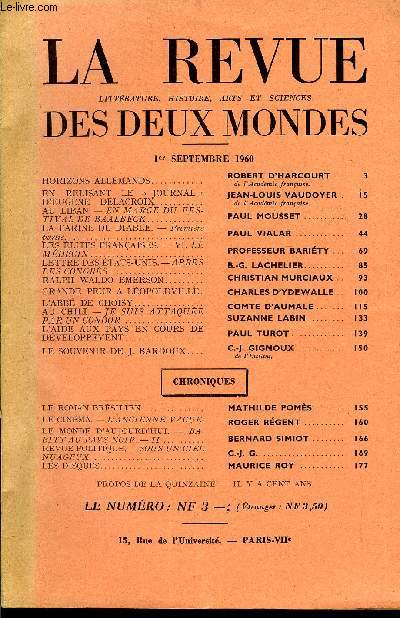 LA REVUE LITTERATURE, HISTOIRE, ARTS ET SCIENCES DES DEUX MONDES N17 - HORIZONS ALLEMANDS. ROBERT D'HARCOURTde l'Acadmie franaise.EN RELISANT LE  JOURNAL  D'EUGNE DELACROIX. JEAN-LOUIS VAUDOYER. de l'Acadmie franaise.AU LIBAN. -