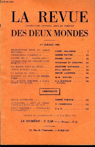 LA REVUE LITTERATURE, HISTOIRE, ARTS ET SCIENCES DES DEUX MONDES N13 - PROPOSITIONS POUR UN TEMPS NOUVEAU. LOUIS SALLERON. IMPRESSIONS D'AMRIQUE..ANDR PIETTRE.KILOMTRE 17. - Deuxime partie. DANIEL GRAY. COLONISATION ET SOUS-DVELLOPEMENT