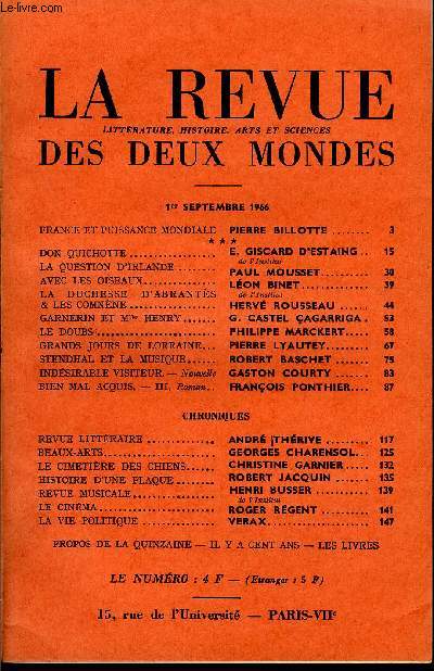 LA REVUE LITTERATURE, HISTOIRE, ARTS ET SCIENCES DES DEUX MONDES N17 - FRANCE ET PUISSANCE MONDIALE PIERRE BILLOTTE..DON QUICHOTTEE. GISCARD D'ESTAING..LA QUESTION D'IRLANDE.. PAUL MOUSSET. AVEC LES OISEAUX. LON BINET. de l'Institut.