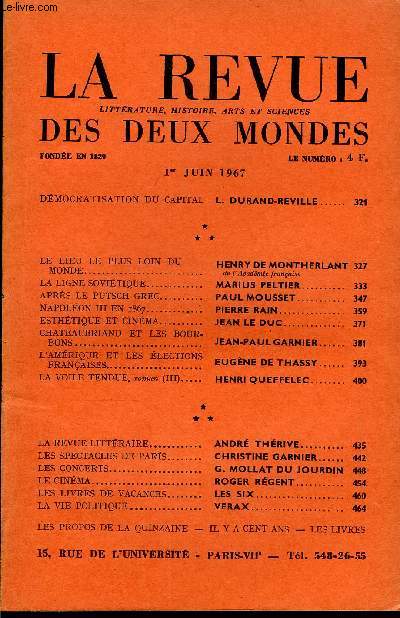 LA REVUE LITTERATURE, HISTOIRE, ARTS ET SCIENCES DES DEUX MONDES N11 - DMOCRATISATION DU CAPITAL. L. DURAND-REVILLE . LE LIEU LE PLUS LOIN DUMONDE. HENRY DE MONTHERLANT. de l'Acadmie franaise. LA LIGNE SOVITIQUE. MARIUS PELTIER.