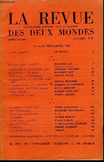 LA REVUE LITTERATURE, HISTOIRE, ARTS ET SCIENCES DES DEUX MONDES N17 - A NOS ABONNS. LA REVUE..LE CAPITAINE COIGNET.. JEAN MISTLER.de l'Acadmie Franaise. L'ENFANCE DU MARCHAL JUIN. GNRAL CHAMBE.LE ROUGE ET LE NOIR.. MAURICE RAT
