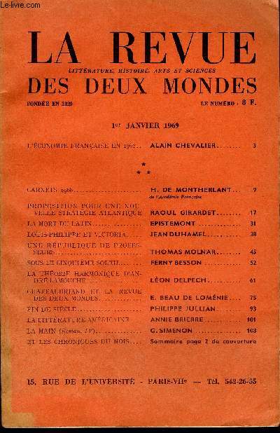 LA REVUE LITTERATURE, HISTOIRE, ARTS ET SCIENCES DES DEUX MONDES N1 - L'CONOMIE FRANAISE EN 1968.. ALAIN CHEVALIER.. CARNETS 1968. H. DE MONTHERLANT; de L'Acadmie Franaise. PROPOSITION POUR UNE NOUVELLE STRATGIE ATLANTIQUE.