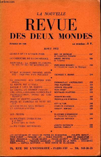 LA NOUVELLE REVUE DES DEUX MONDES N8 -LE ROLE DE LA SCIENCE PURE DUC DE BROGLIE ..de l'Acadmie franaise. LE CARROUSEL DE LA CROISSANCE .. ANDRE PIETTRE .de l'Institut. TRIPTYQUE : LE PRINCE DE GALLES,LE ROI, LE DUC DE WINDSOR (II)