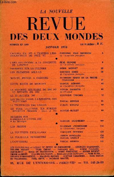 LA NOUVELLE REVUE DES DEUX MONDES N1 - L'EGLISE EN 1972 A TRAVERS L'ENSEIGNEMENT DE PAUL VI .. CARDINAL JEAN DANIELOU. de l'Acadmie franaise. L'ART OCCIDENTAL A LA CONQUETE DE L'ESPRIT. RENE HUYGHE . de l'Acadmie franaise. PARADOXE