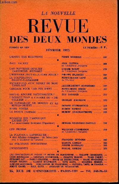 LA NOUVELLE REVUE DES DEUX MONDES N2 - L'ENJEU DES ELECTIONS. PIERRE MESSMER .PAUL VALERY. JEAN GUITTON. de l'Acadmie franaise. UNE POETESSE OUBLIEE : CATHERINE BERNARD. ETIENNE WOLFF . de l'Acadmie franaise.