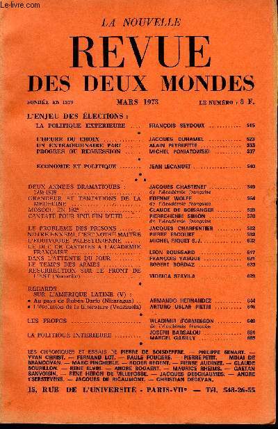 LA NOUVELLE REVUE DES DEUX MONDES N3 - L'ENJEU DES ELECTIONS :LA POLITIQUE EXTERIEURE . FRANOIS SEYDOUX ..L'HEURE DU CHOIX .JACQUES DUHAMEL. UN EXTRAORDINAIRE PARI. ALAIN PEYREFITTE .PROGRES OU REGRESSION. MICHEL PONIATOWSKI.