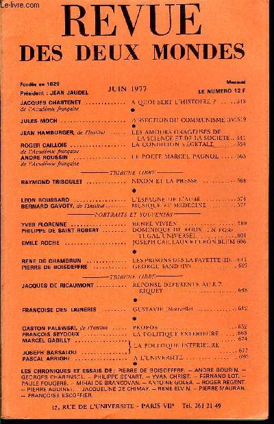 LA REVUE DES DEUX MONDES N6 - JACQUES CHASTENET de l'Acadmie franaise. A QUOI SERT L'HISTOIRE. JULES MOCH.  DISSECTION DU COMMUNISME (IV)..JEAN HAMBURGER, de l'Institut .. LES AMOURS ORAGEUSES DELA SCIENCE ET DE LA SOCIETE