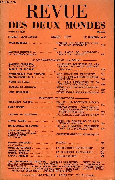 LA REVUE DES DEUX MONDES N3 - YVON BOURGES . RAISONS ET NECESSITE D'UNEDEFENSE NATIONALE.MAURICE GENEVOIX de l'Acadmie franaise.  LE CYCLE DE L'HORLOGE > SUIVI DE  ELEGIE  -LE 150 ANNIVERSAIRE DE  LA REVUE -MAURICE