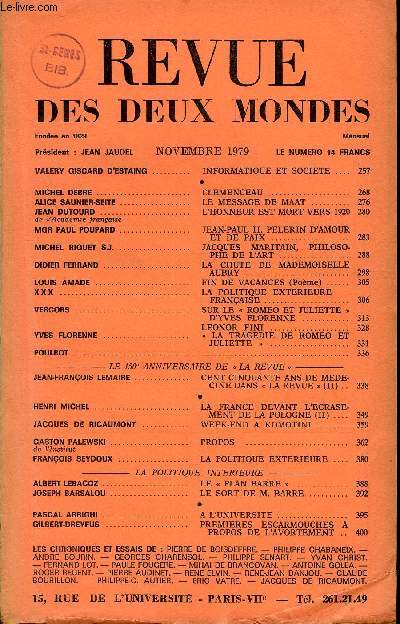 LA REVUE DES DEUX MONDES N11 - VALERY GISCARD D'ESTAING . INFORMATIQUE ET SOCIETE. MICHEL DEBRE. CLEMENCEAU ..ALICE SAUNIER-SEITE. LE MESSAGE DE MAAT .JEAN DUTOURD de l'Acadmie franaise.. L'HONNEUR EST MORT VERS 1920.