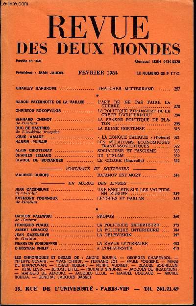 REVUE DES DEUX MONDES N2 - CHARLES HARGROVE. THATCHER - MITTERRAND BARON PATERNOTTE DE LA VAILLEE . L'ART DE NE PAS FAIRE LAGUERRE . CHRISTOS ROKOFYLLOS . LA POLITIQUE ETRANGERE DE LAGRECE D'AUJOURD'HUI ..BERNARD CHENOT