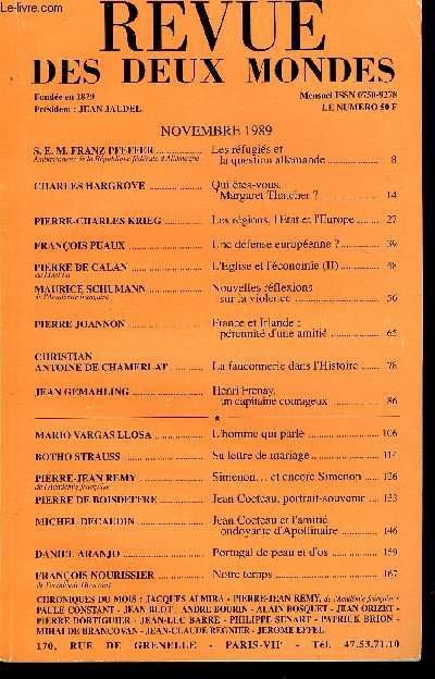 REVUE DES DEUX MONDES N11 - S. E. M. FRANZ PFEFFER Ambassadeur de la Rpublique fdrale d'Allemagne . Les rfugis etla question allemande. CHARLES HARGROVE. Qui tes-vous,Margaret Thatcher ?..PIERRE-CHARLES KRIEG. Les rgions