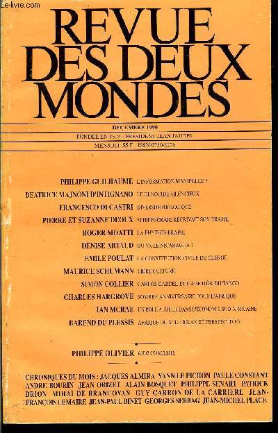 REVUE DES DEUX MONDES N12 - PHILIPPE GUILHAUME. L'INFORMATION MANIPULEE ?. BEATRICE MAJNONI D'INTIGNANO. le genocide silencieux. FRANCESCO DI CASTRI. DIVERSITE BIOLOGIQUE. PIERRE ET SUZANNE DEOUX. si hippocrate rcrivait son traite. ROGER MOATTI.