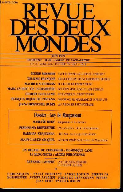 REVUE DES DEUX MONDES N6 - PIERRE MESSMER. FAUT-IL DEVALUER LE FRANC AFRICAIN ? WILLIAM FRANOIS BREVE. HISTOIRE D'UNE PROSPERITE PERDUE. MAURICE SCHUMANN. LE DEVOIR DE PROMPTITUDE. MARC LADREIT DE LACHARRIERE. POUR UN VRAI CONSTAT SUR L'EMPLOI.