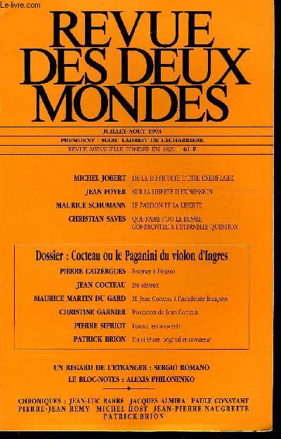 REVUE DES DEUX MONDES N7-8 - MICHEL JOBERT. DE LA DIFFICULTE D'ETRE EXEMPLAIRE. JEAN FOYER. SUR LA LIBERTE D'EXPRESSION. MAURICE SCHUMANN. LE PARDON ET LA LIBERTE. CHRISTIAN SAVES. QUE FAIRE ?