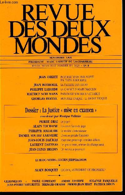 REVUE DES DEUX MONDES N11 - JEAN ORIZET. PORTRAIT D'UN PRIX NOBEL EN POETE EBOURIFFE. JEAN BOTHOREL. LA FAILLITE DES ELITES. PHILIPPE LABARDE. LA CHANCE D'ALAIN MADELIN. MAURICE SCHUMANN. PARADOXE SUR DEUX VICTOIRES. GEORGES BERTHU.