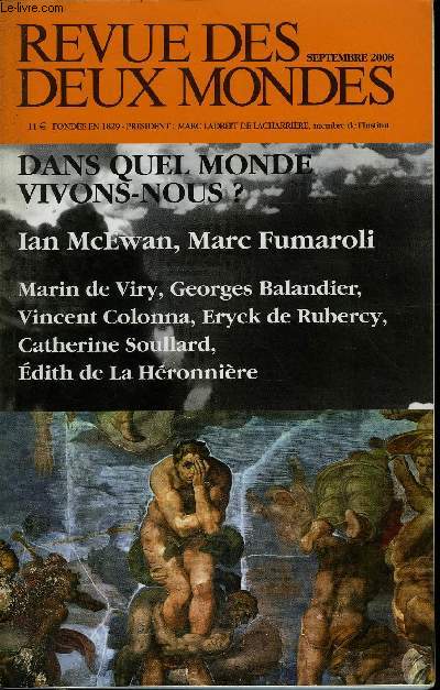 REVUE DES DEUX MONDES N9 - INEDITS IAN MCEWAN. Le Jugement dernier. Prsentation par Manuel Carcassonne. MARC FUMAROLI. Traces de sacr  Beaubourg. TUDES ET RFLEXIONS PHILIPPE SGUIN. Pierre Messmer