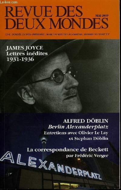 REVUE DES DEUX MONDES N5 - 1829-2009 L'ANNIVERSAIRE OLIVIER CARIGUEL. Louis Gillet dcouvreur de L' le Joyce  pour le grand public franais. LOUIS GILLET. Du ct de chez Joyce. LOUIS GILLET. M. James Joyce et son nouveau roman.