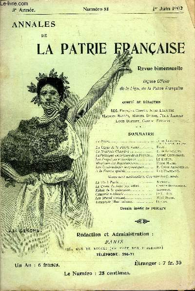 ANNALES DE LA PATRIE FRANCAISE 3e ANNEE N 51 - Le Bilan. Jules Lemaitre.de l'Acadmie franaise. La Ligue de la Patrie russe. Franc.La Nouvelle Chambre. E. de Rancourt.La Politique extrieure de la France. Andr Chradame.