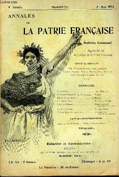 ANNALES DE LA PATRIE FRANCAISE 4e ANNEE N 73 - Loubetades.. Jean Forcade.Notes politiques de la Quinzaine.. Franc.Edgar et son pre. Memor.La Vie  Paris. Flicien Pascal.L'Etape (roman) Paul Bourget,de l'Acadmie franaise.