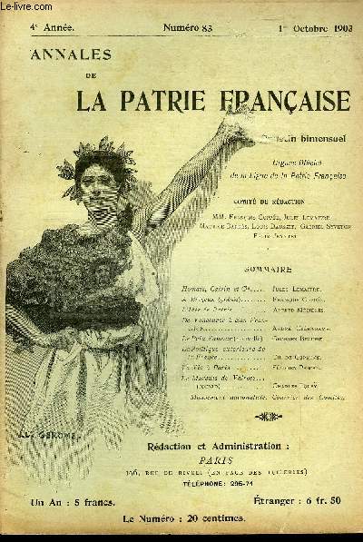 ANNALES DE LA PATRIE FRANCAISE 4e ANNEE N 83 - Homais, Calvin et Cie.. Jules Lemaitre.A Brizeux (posie).. Franois Coppe.L'Ide de Patrie.. Alfred Mzires.De V an couver  San Francisco.. Andr Chradame.Le Prix d'amour (nouvelle).