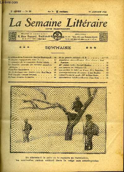 LA SEMAINE LITTERAIRE 2e ANNEE N 55 - Le tableau de la bravoure : Georges Montorgueil, M. Charles Pguy pote : Julien Laurec, Le pommier de la Louiotte : Pierre Ladou, La dernire journe du dernier omnibus parisien, Versailles : Gentil-Garou