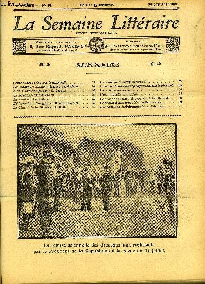 LA SEMAINE LITTERAIRE 2e ANNEE N 81 - Centenaire : Georges Montorgueil, Les cheveux blancs : Jacques des Gachons, A la chambre jadis : G. Lenotre, Un prcurseur de Peary, La nouba : Gentil-Garou, L'ducation liturgique : Edward Montier, Le chant