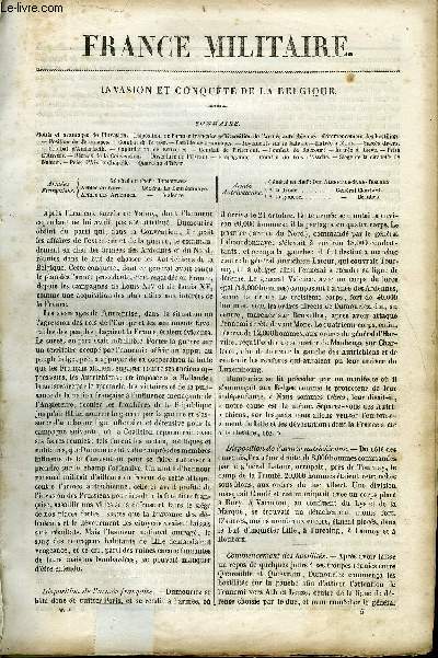 FRANCE MILITAIRE, HISTOIRE DES ARMEES FRANCAISES DE TERRE ET DE MER DE 1792 A 1837 TOME PREMIER N5 - INVASION ET CONQUETE DE LA BELGIQUE. Motifs et avantages de l'invasion, Disposition de l'arme franaise, Disposition de l'arme autrichienne