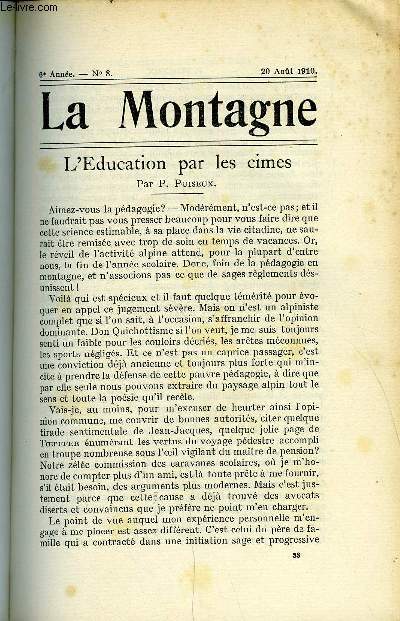 LA MONTAGNE 6e ANNEE N8 - L'Education par les cimes par P. Puiseux, La photographie de paysage en montagne par Charles Vallot