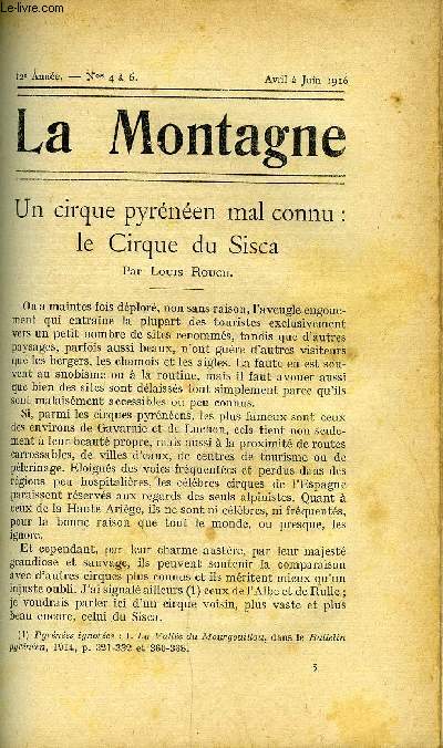 LA MONTAGNE 12e ANNEE N4 A 6 - Un cirque pyrnen mal connu : Le Cirque du Sisca par Louis Rouch, Huit jours en Dauphin - 23-31 aout 1913 par Paul Chevalier, Le Club Alpin Franais et la Guerre