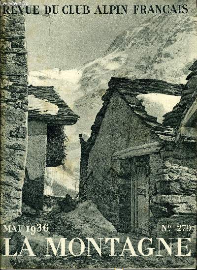 LA MONTAGNE 62e ANNEE N279 - Voyage au Pays Ajjer (Sahara central) par Robert Perret, Deux pomes : le cimetire alpin, les skieurs par Jean Bordeaux, Une tude des lacs des Pyrnes franaises, Le livre de l'abb L. Gaurier par J.C., Photographies