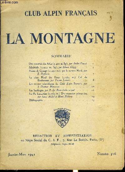 LA MONTAGNE 67e ANNEE N316 - Une traverse des Arias par Andr Poncet, Ailefroide par Eliane Glogg, Pointe de Grande par le versant Nord par E. Deplasse, La cime Nord des Fours, col du Bonhomme par Yvonne Lacroix, Les travaux scientifiques du Club alpin