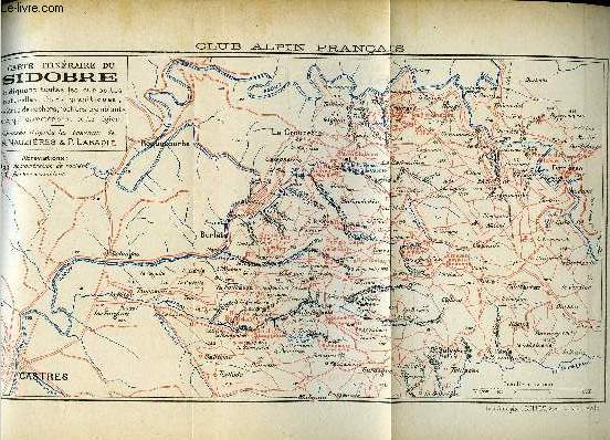 EXTRAIT DE L'ANNUAIRE DU CLUB ALPIN FRANCAIS 25e ANNEE - X. Le Sidobre par M. Raymond Nauzires, Carte itinraire du Sidobre dresse d'aprs les travaux de R. Nauzires et P. Labadie, XI. La valle de la Gordolasque (Alpes-Maritimes) par MM. Victor