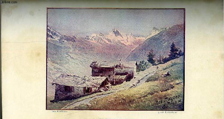 EXTRAIT DE L'ANNUAIRE DU CLUB ALPIN FRANCAIS 27e ANNEE - I. Les courses d'hiver de la section de Paris par M. Ernest Brunnarius, Aux Mayennes de Sion d'aprs une aquarelle de E. Brunnarius, II. Premier passage du col de la Glire (3,150 mtres environ)