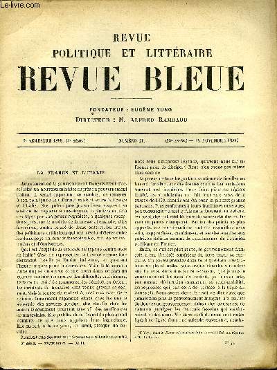 REVUE BLEUE - REVUE POLITIQUE ET LITTERAIRE 25e ANNEE N21 - La France et l'Italie par Adalbert Philis, Ma vocation par Ferdinand Fabre, Arsne Darmesteter par N. Pierson, Contes juifs par Sachez-Masoch, Joseph Bonnat par Lo Quesnel, De Gravelotte