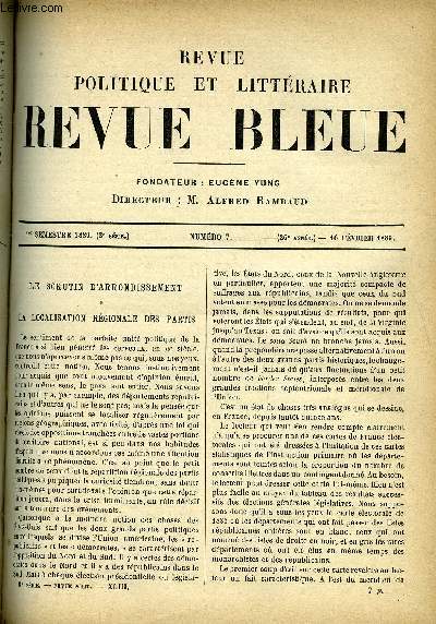 REVUE BLEUE - REVUE POLITIQUE ET LITTERAIRE 26e ANNEE N7 - Le scrutin d'arrondissement et la localisation rgionale des partis par Eugne Tnot, Une vie heureuse par Auguste Duviard, L'archiduc Rodolphe et la monarchie Autrichienne en 1889, Camille